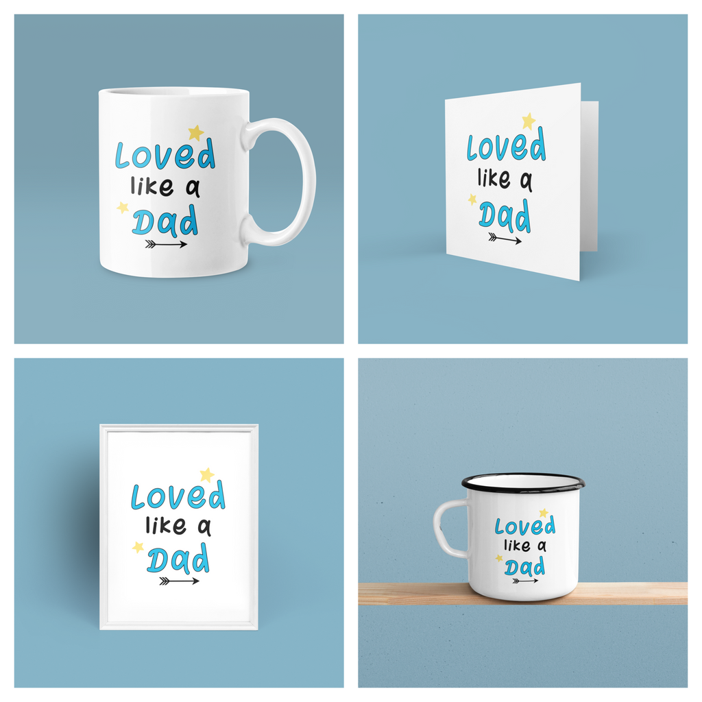 Personalised Loved Like A Dad Fathers Day Collection-0